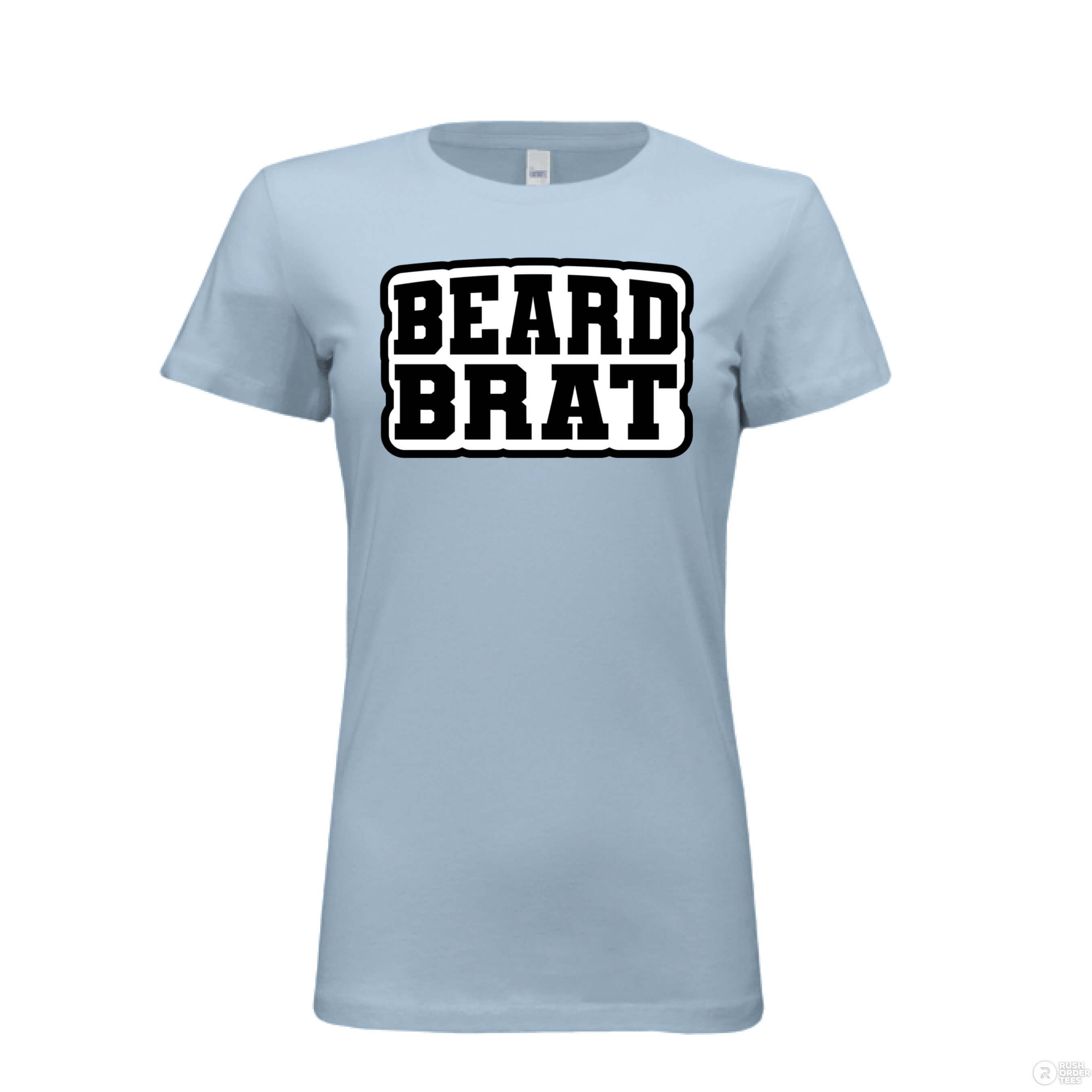 Beard Brat Bella Tee Shirt For The Girl That Loves Your Beard BABY BLUE - FRONT