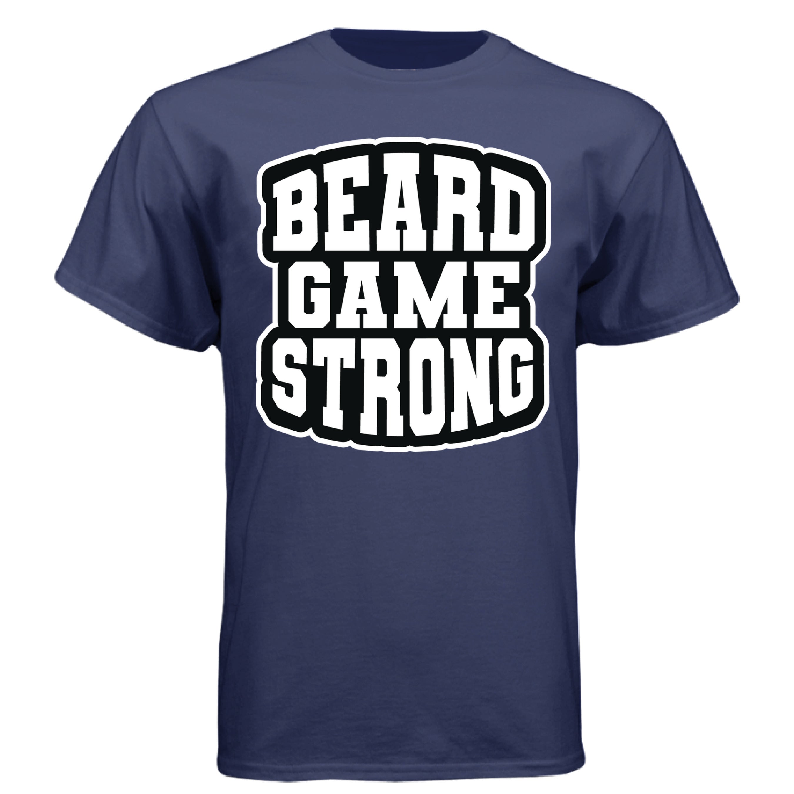 Beard Game Strong Tee Shirt Confident Style Statement for Bearded Enthusiasts NAVY - FRONT