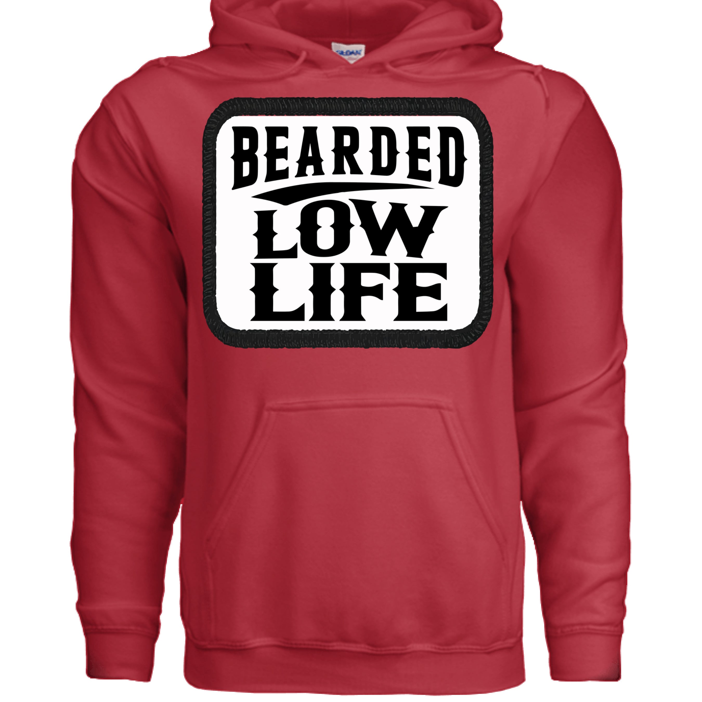 Bearded Low Life Hoodie Funny Bold Rebellious Statement RED - FRONT