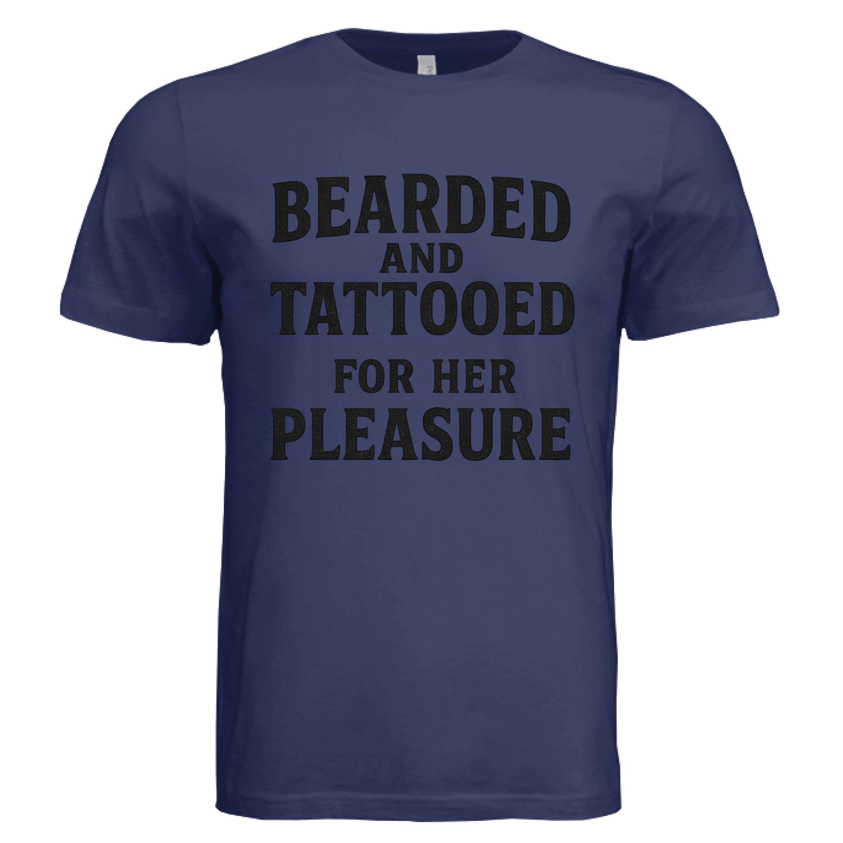 Bearded and Tattooed for Her Pleasure T-Shirt Beard Masculine Art NAVY - FRONT