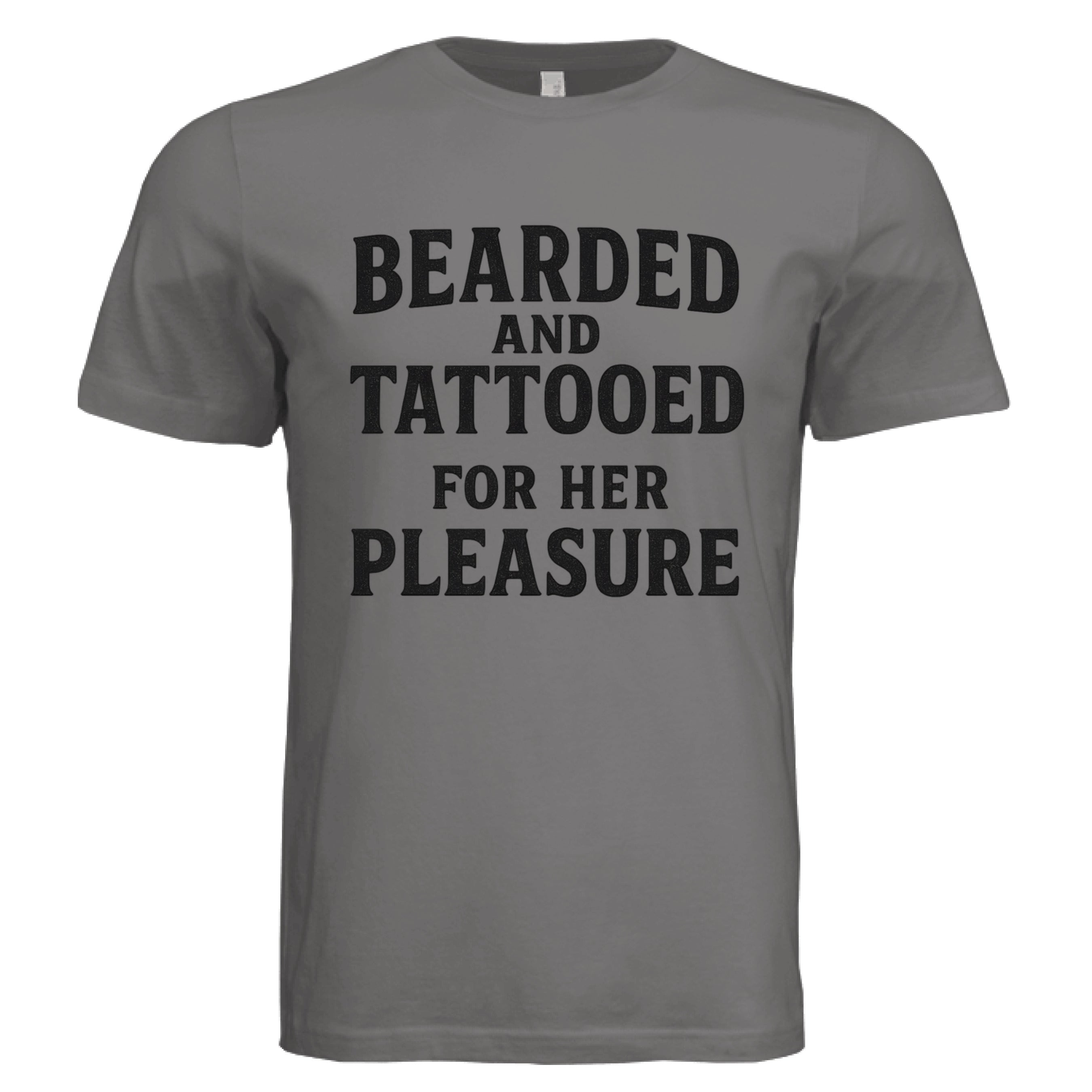 Bearded and Tattooed for Her Pleasure T-Shirt Beard Masculine Art DARK GREY - FRONT