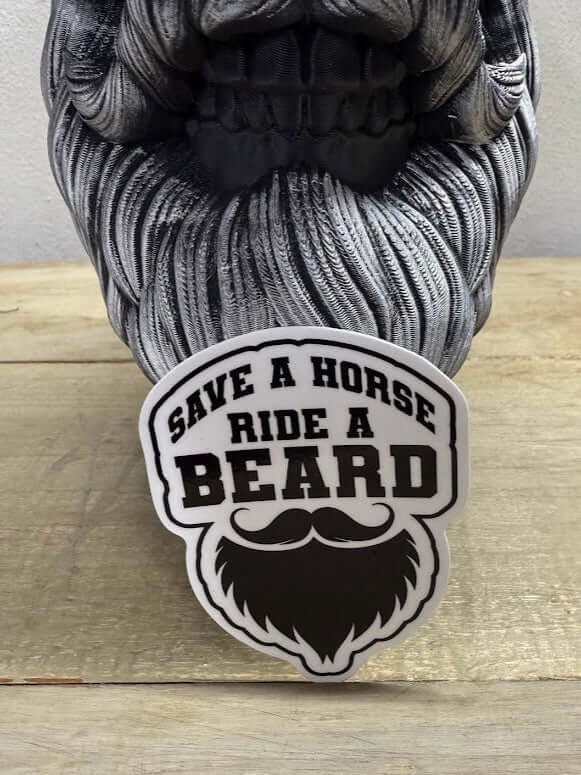 Save A Horse Ride A Beard 3 Inch Sticker
