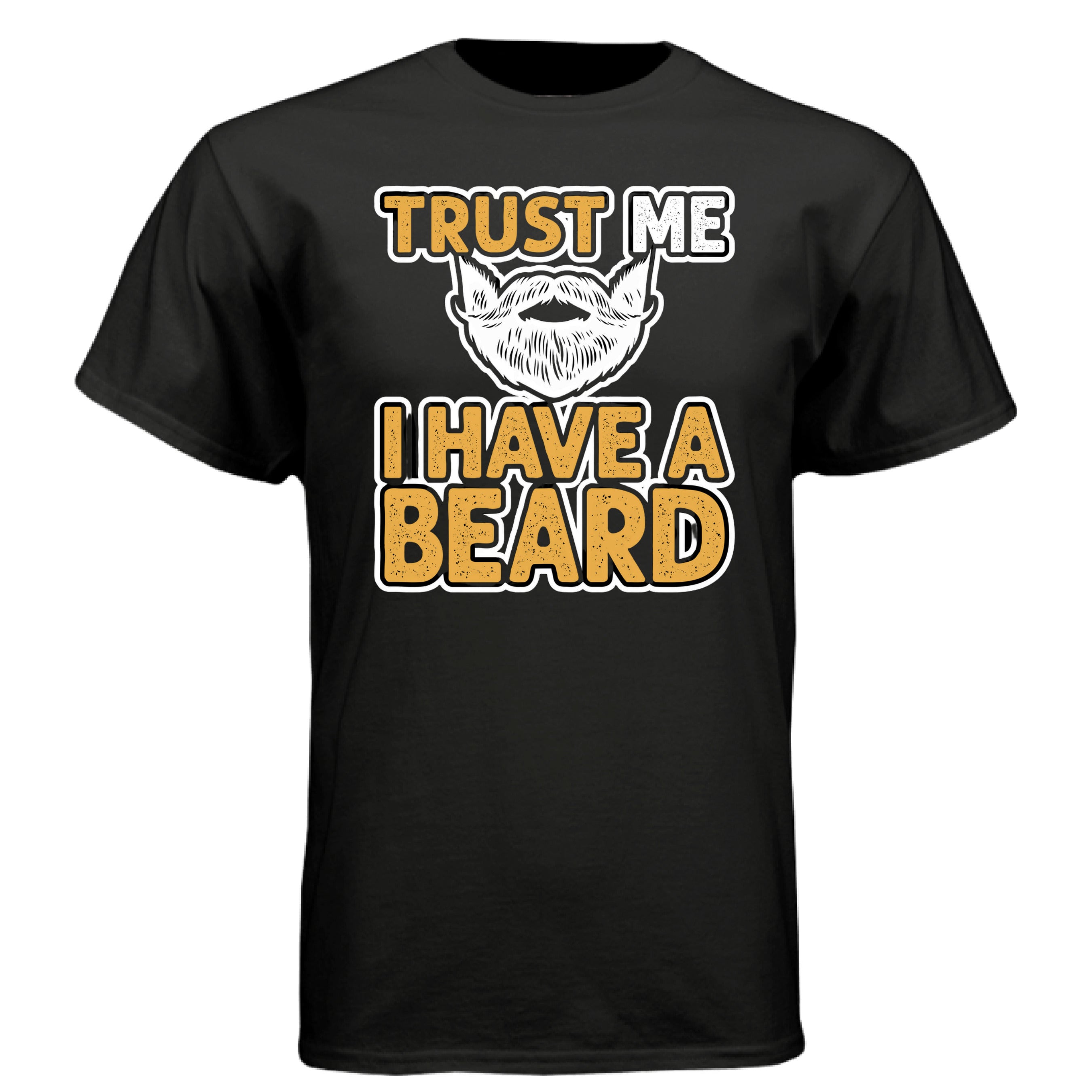 Trust Me I Have a Beard Humor Graphic Bearded Tee Shirt BLACK - FRONT