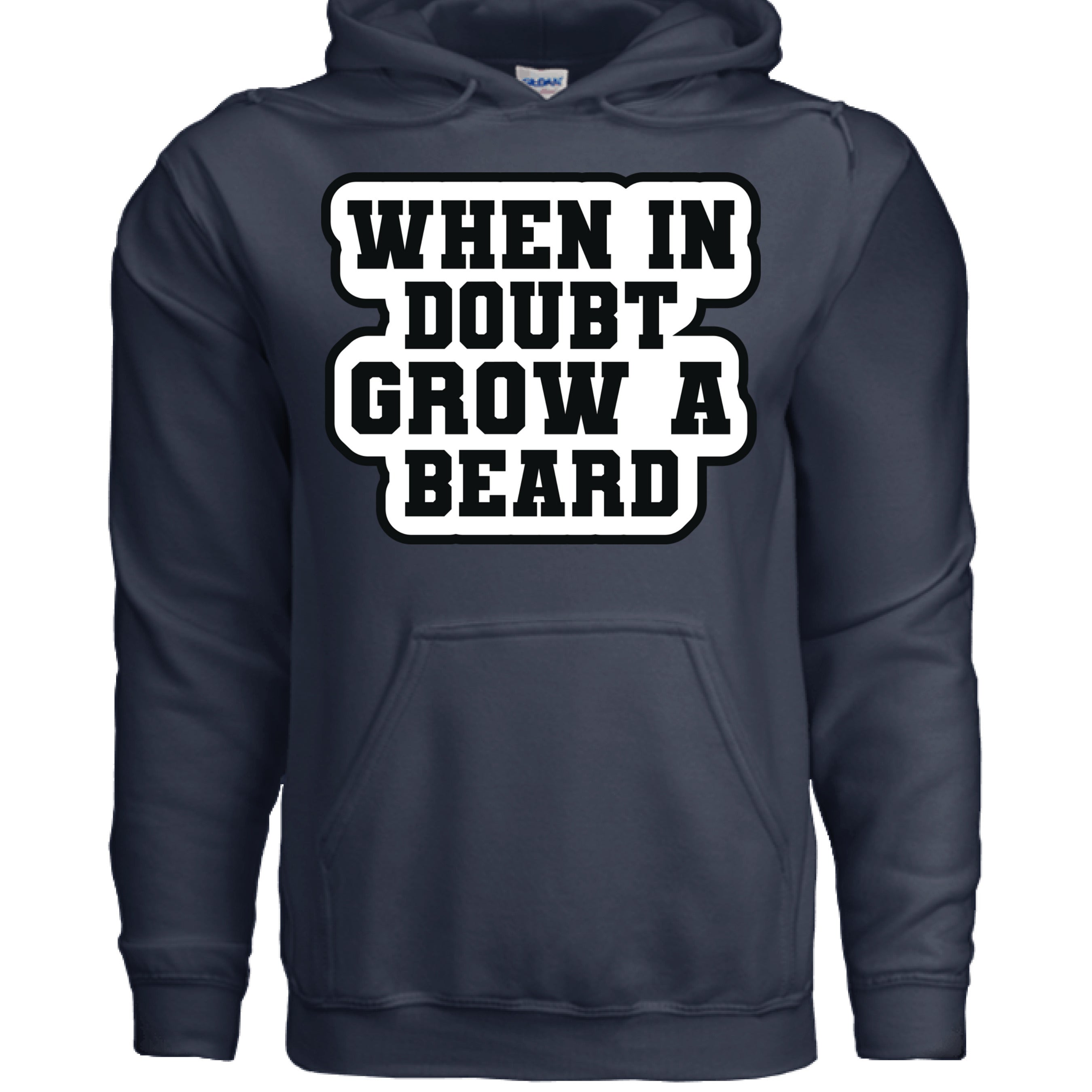 When in Doubt Grow a Beard Bold Graphic Hoodie with Bearded Humorous Edge NAVY - FRONT