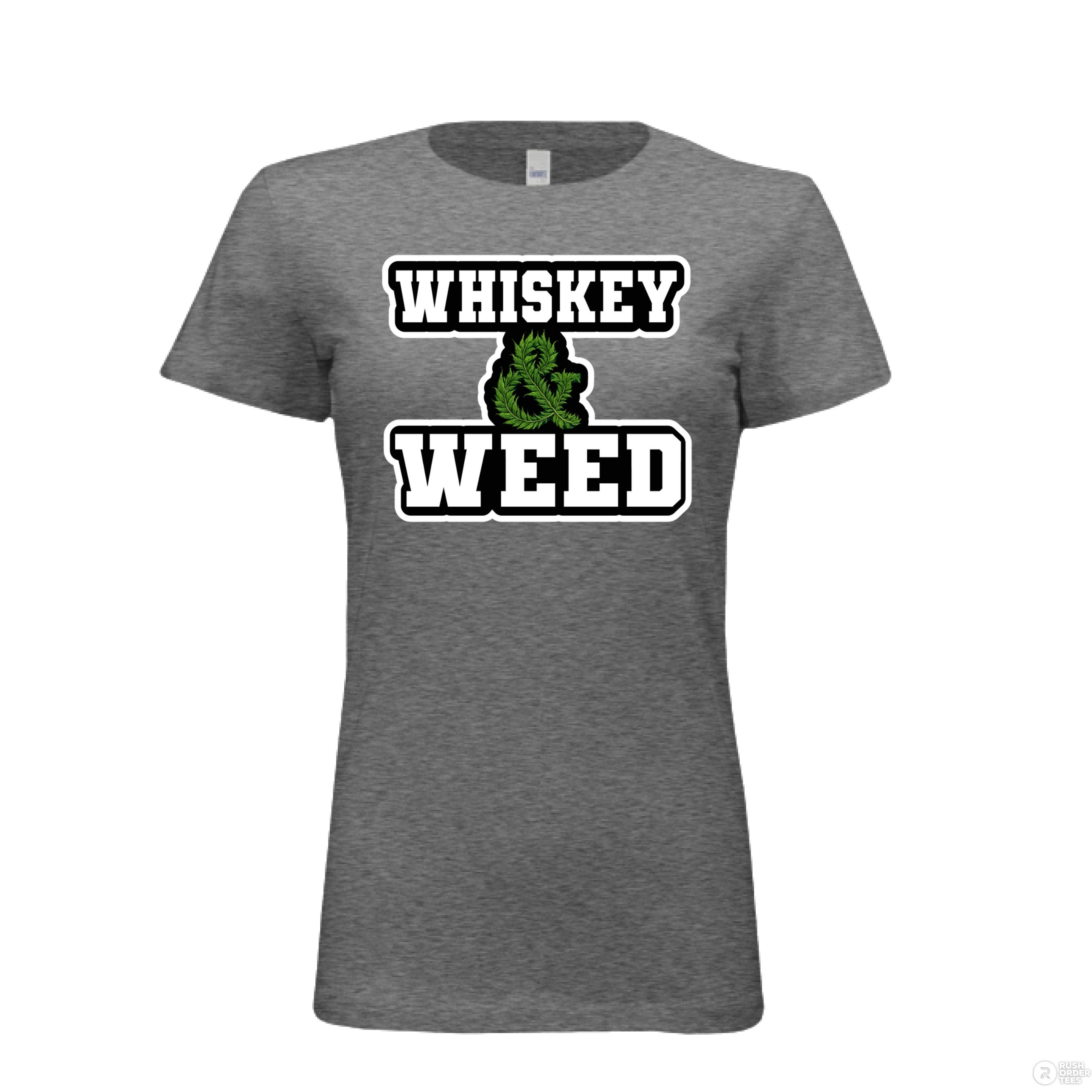 Whiskey And Weed Ladies Bella Tee Shirt DEEP HEATHER - FRONT